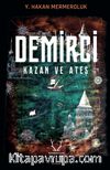 Demirci & Kazan ve Ateş