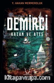 Demirci <br /> Kazan ve Ateş
