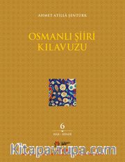 Osmanlı Şiiri Kılavuzu (6. Cilt)