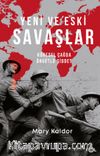 Yeni ve Eski Savaşlar & Küresel Çağda Örgütlü Şiddet