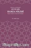 Aksiyon ve Aşk Mürşidi Seyyid Mir Hamza Nigari & Hayatı Eserleri ve Tasavvufi Görüşleri