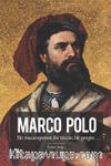 Marco Polo & Bir Maceraperest, Bir Tüccar, Bir Gezgin…