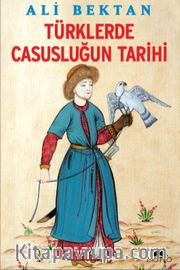 Türklerde Casusluğun Tarihi