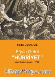 Böyle Geldi Hürriyet