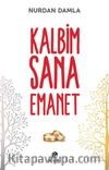 Kalbim Sana Emanet