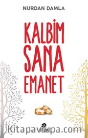 Kalbim Sana Emanet