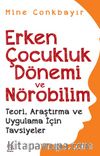 Erken Çocukluk Dönemi ve Nörobilim & Teori, Araştırma ve Uygulama İçin Tavsiyeler 