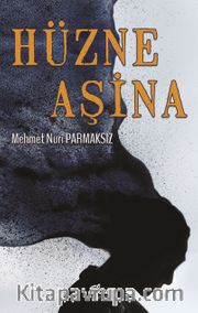 Hüzne Aşina