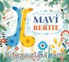 Mavi ve Bertie