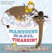 Mamutunu Nasıl Yıkarsın ?