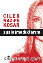 Susamadıklarım