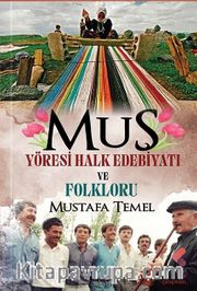 Muş Yöresi Halk Edebiyatı ve Folkloru