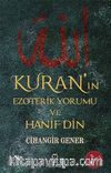 Kuran’ın Ezoterik Yorumu ve Hanif Din