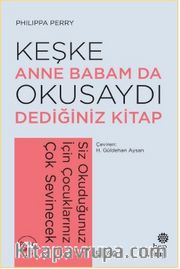 Keşke Anne Babam da Okusaydı Dediğiniz Kitap