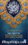 250 Yıllık İnsan Hz. Peygamber (s.a.a.)’den İmam-ı Zaman (a.f.)’a Kadar Ehl-i Beyt’in İki Yüz Elli Yıllık Mücadele Tarihi