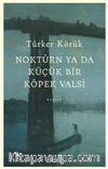 Noktürn ya da Küçük bir Köpek Valsi 
