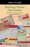 Şiirinizin Tadına Geç Vardım & Edebiyat ve Sanat Dünyasından Necatigil’e Mektuplar