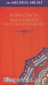 Ramazan'da Kalplerimizi Nasıl Canlandırabiliriz?