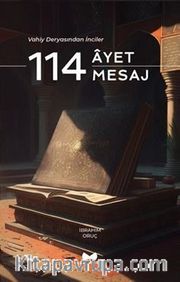 Vahiy Deryasından İnciler 114 Ayet - 114 Mesaj
