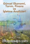 Güncel Ekonomi, Tarım, Finans ve İşletme Analizleri