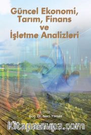 Güncel Ekonomi, Tarım, Finans ve İşletme Analizleri