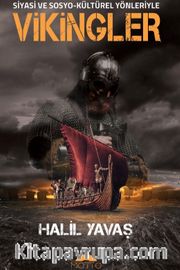 Siyasi ve Sosyo-Kültürel Yönleriyle Vikingler