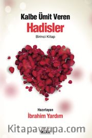 Kalbe Ümit Veren Hadisler 1