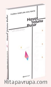 Hayat Yolunu Bulur  