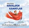 Hayalden Kanatlar / Selim Afrika’da 