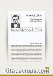 Makaleler 3 <br /> Cihan Hakimiyetinden Büyük Türkiye İdealine