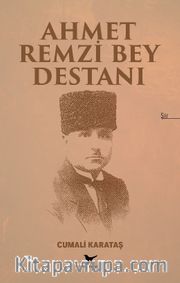 Ahmet Remzi Bey Destanı
