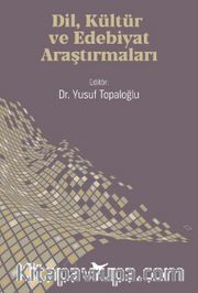 Dil, Kültür ve Edebiyat Araştırmaları