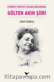 Feminist Edebiyat Kuramı Bağlamında Gülten Akın Şiiri