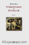 Türkdönmez ve Ötekiler