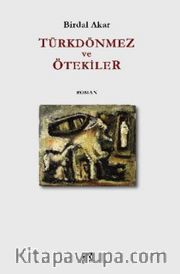 Türkdönmez ve Ötekiler