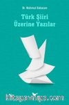 Türk Şiiri Üzerine Yazılar