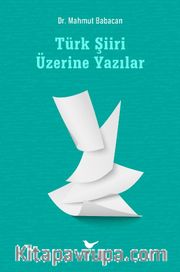 Türk Şiiri Üzerine Yazılar