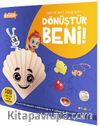 Briko Dönüştür Beni! / Ben Bir Deniz Kabuğuyum