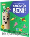 Briko Dönüştür Beni! / Ben Bir Tuvalet Kağıdı Rulosuyum