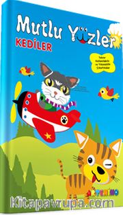 Mutlu Yüzler: Kediler <br /> Tekrar Kullanılabilir ve Yıkanabilir Çıkartmalı Kitap Serisi