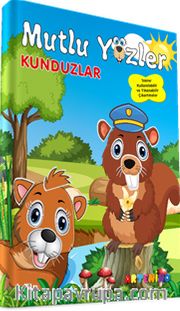 Mutlu Yüzler: Kunduzlar <br /> Tekrar Kullanılabilir ve Yıkanabilir Çıkartmalı Kitap Serisi