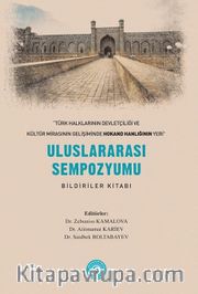 Türk Halklarının Devletçiliği ve Kültür Mirasının Gelişiminde Hokand Hanlığı’nın Yeri