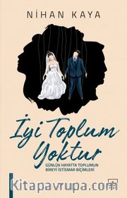 İyi Toplum Yoktur