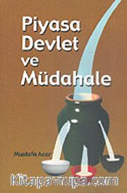 Piyasa Devlet ve Müdahale