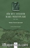 Bir Rus Subayın Kars Mektupları (1877-1878)