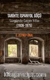Tarihte İspanyol Göçü & Sürgünde Geçen Yıllar (1936-1975)