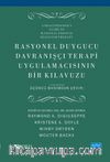 Rasyonel Duygucu Davranışçı Terapi Uygulamacısının Bir Kılavuzu