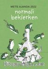 Metis Ajanda 2022: Normali Beklerken