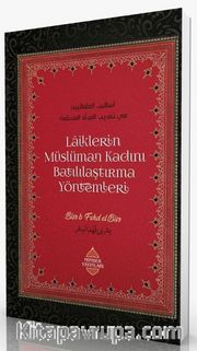 Laiklerin Müslüman Kadını Batılılaştırma Yöntemleri