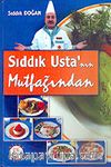 Sıddık Usta'nın Mutfağından